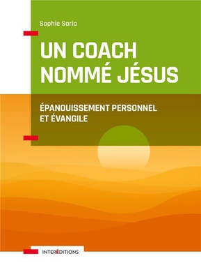 UN COACH NOMME JESUS - EPANOUISSEMENT PERSONNEL ET EVANGILE