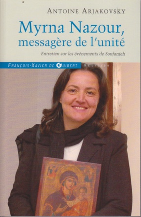 MYRNA NAZOUR, MESSAGERE DE L'UNITE DES CHRETIENS - ENTRETIEN SUR LE EVENEMENTS DE SOUFANIEH, DAMAS