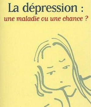LA DEPRESSION, UNE EPREUVE POUR GRANDIR ?