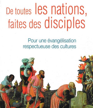 DE TOUTES LES NATIONS FAITES DES DISCIPLES
