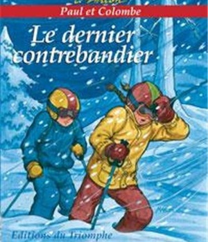 PAUL ET COLOMBE - T02 - LE DERNIER CONTREBANDIER