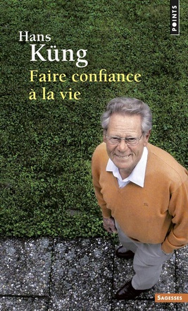 FAIRE CONFIANCE A LA VIE