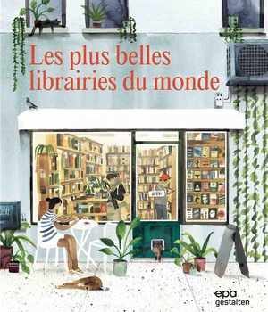 LES PLUS BELLES LIBRAIRIES DU MONDE