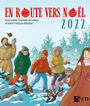 EN ROUTE VERS NOEL 2022 AVEC STE THERESE DE LISIEUX ET ST FRANCOIS D ASSISE