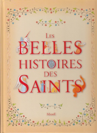 LES BELLES HISTOIRES DES SAINTS