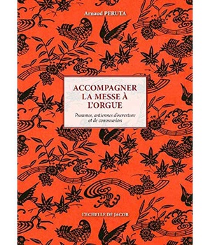ACCOMPAGNER LA MESSE A L'ORGUE