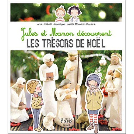 JULES ET MANON DECOUVRENT LES TRESORS DE NOEL