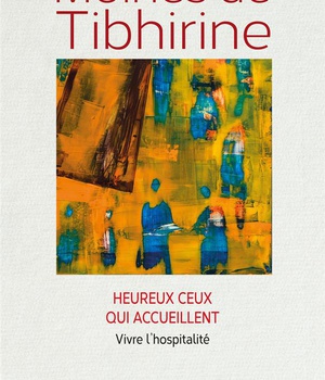 HEUREUX CEUX QUI ACCUEILLENT - VIVRE L'HOSPITALITE