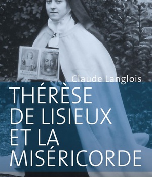 THERESE DE LISIEUX ET LA MISERICORDE