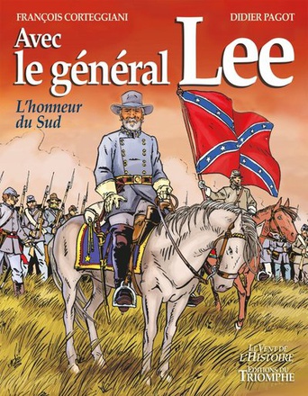 REBELLES - AVEC LE GENERAL LEE - L'HONNEUR DU SUD