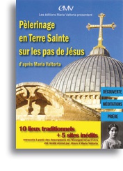 PELERINAGE EN TERRE SAINTE SUR LES PAS DE JESUS D'APRES MARIA VALTORTA - DVD152