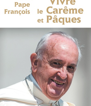 VIVRE LE CAREME ET PAQUES