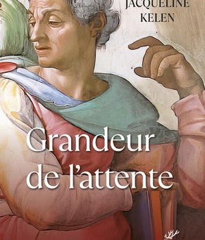 GRANDEUR DE L'ATTENTE