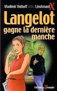 LANGELOT - T34 - LANGELOT GAGNE LA DERNIERE MANCHE