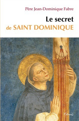 LE SECRET DE SAINT DOMINIQUE