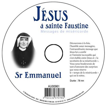 CD JESUS A SAINTE FAUSTINE - SR EMMANUEL MAILLARD - MMMEDIAS