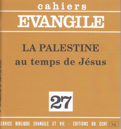 LA PALESTINE AU TEMPS DE JESUS (C. SAULNIER, B. RO LLAND), NO 27