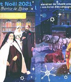 EN AVANT NOEL 2021 AVEC SAINTE THERESE DE LISIEUX - CALENDRIER DE L'AVENT AVEC STICKERS ET SON LIVRE