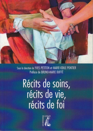 RECITS DE SOINS RECITS DE VIE RECITS DE FOI