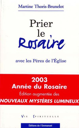 PRIER LE ROSAIRE - AVEC LES PERES DE L'EGLISE