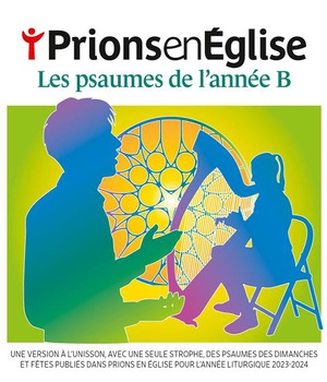 PRIONS EN EGLISE - LES PSAUMES DE L'ANNEE B - AUDIO