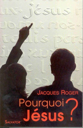 POURQUOI JESUS ?