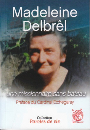 MADELEINE DELBREL UNE MISSIONNAIRE SANS BATEAU