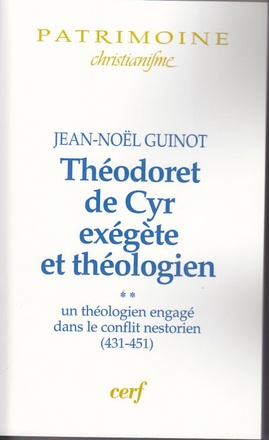 THEODORET DE CYR EXEGETE ET THEOLOGIEN, 2
