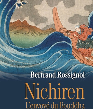 NICHIREN - L'ENVOYE DU BOUDDHA