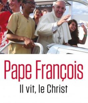 IL VIT, LE CHRIST CHRISTUS VIVIT