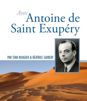 PRIER 15 JOURS AVEC ANTOINE DE SAINT EXUPERY - N 244