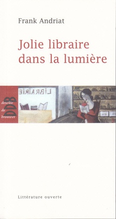JOLIE LIBRAIRE DANS LA LUMIERE