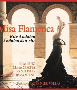 MISA FLAMENCA - CD - LES RACINES SACREES DU FLAMENCO - AUDIO