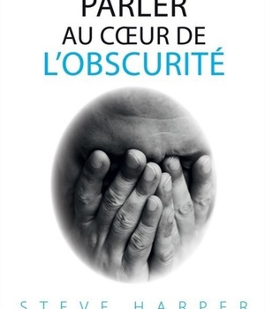 PARLER AU COEUR DE L'OBSCURITE
