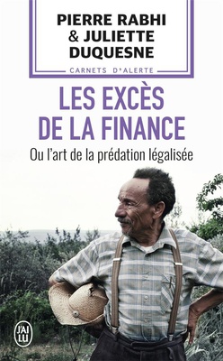 LES EXCES DE LA FINANCE OU L'ART DE LA PREDATION LEGALISEE