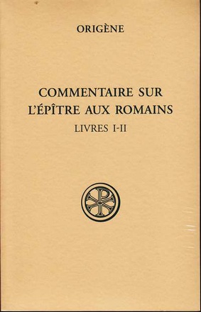SC 532 COMMENTAIRE SUR L'EPITRE AUX ROMAINS, I