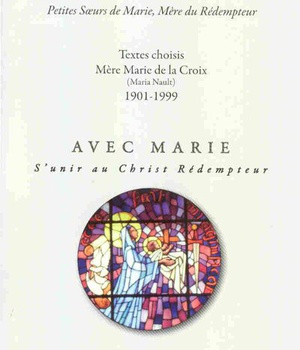 AVEC MARIE, S'UNIR AU CHRIST REDEMPTEUR - TOME 2