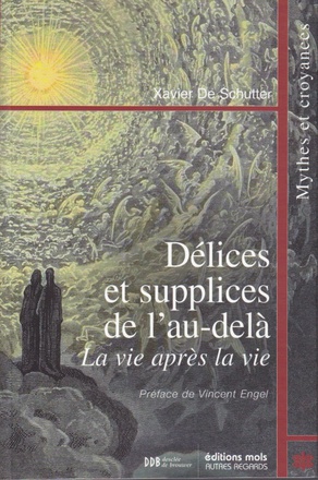 DELICES ET SUPPLICES DE L'AU-DELA