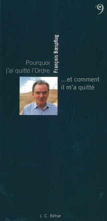 POURQUOI J'AI QUITTE L'ORDRE ET POURQUOI IL M'A QUITTE