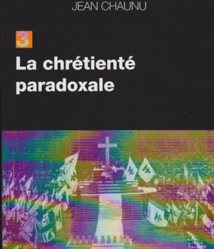 LA CHRETIENTE PARADOXALE - CHRISTIANISME ET TOTALITARISME EN FRANCE DANS L'ENTRE-DEUX-GUERRES (1930-