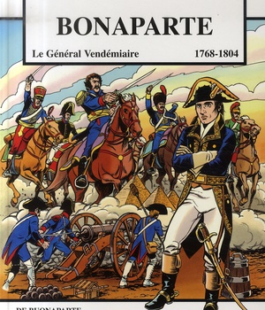 BONAPARTE - LE GENERAL VENDEMIAIRE