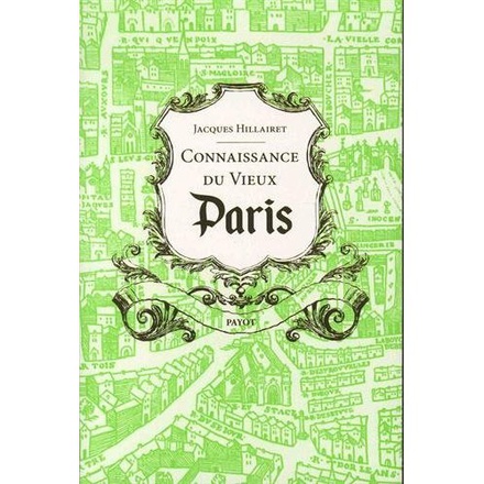 CONNAISSANCE DU VIEUX PARIS