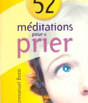 52 MEDITATIONS POUR PRIER