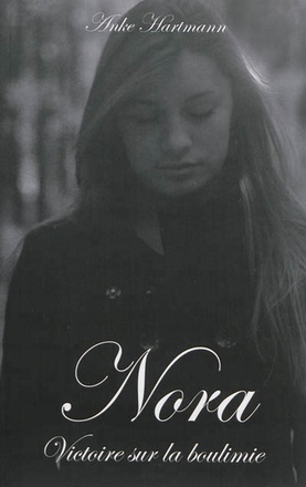 NORA, VICTOIRE SUR LA BOULIMIE