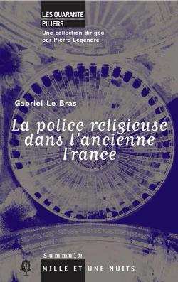 LA POLICE RELIGIEUSE DANS L'ANCIENNE FRANCE