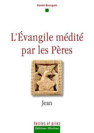 L'EVANGILE MEDITE PAR LES PERES - JEAN NDSP