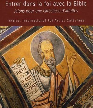 ENTRER DANS LA FOI AVEC LA BIBLE