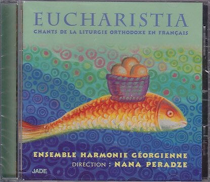 EUCHARISTIA CHANTS DE LA LITURGIE ORTHODOXE EN FRANCAIS - CD