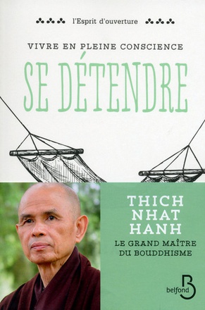 VIVRE EN PLEINE CONSCIENCE : SE DETENDRE