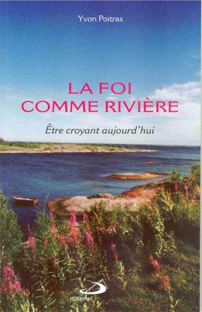 LA FOI COMME RIVIERE
